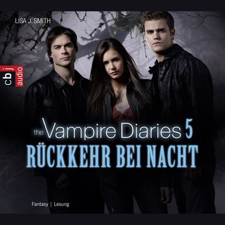 The Vampire Diaries - Rückkehr bei Nacht als Hörbuch