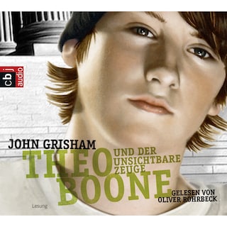 Theo Boone und der unsichtbare Zeuge als Hörbuch