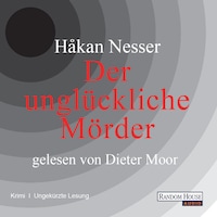 Der unglückliche Mörder