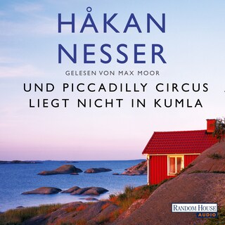 Und Piccadilly Circus liegt nicht in Kumla als Hörbuch