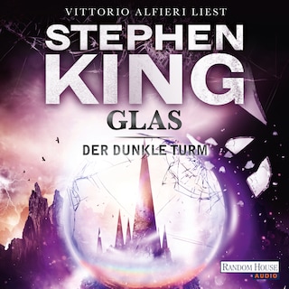 Der dunkle Turm – Glas (4) als Hörbuch