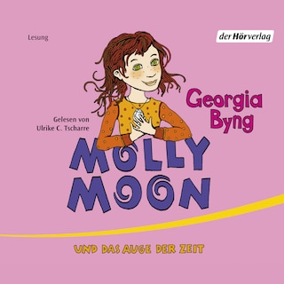 Molly Moon und das Auge der Zeit als Hörbuch
