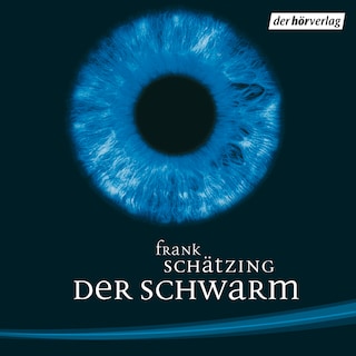 Der Schwarm als Hörbuch