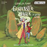 Gespensterjäger in großer Gefahr