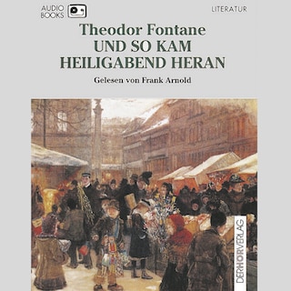 Und so kam Heiligabend heran als Hörbuch