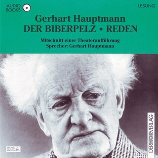 Der Biberpelz / Reden als Hörbuch