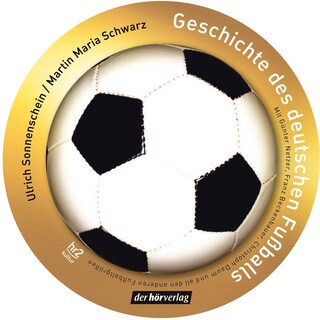 Geschichte des deutschen Fußballs als Hörbuch