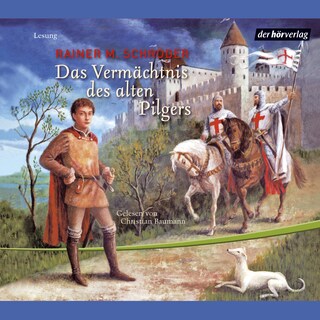 Das Vermächtnis des alten Pilgers als Hörbuch