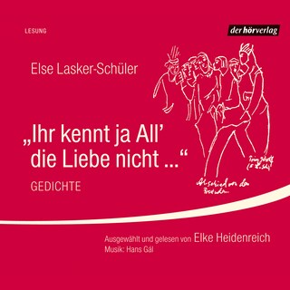Ihr kennt ja All' die Liebe nicht ... als Hörbuch