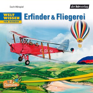 Weltwissen für Kinder: Erfinder & Fliegerei als Hörbuch