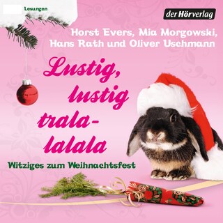 Lustig, lustig, tralalalala als Hörbuch