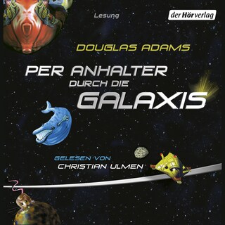 Per Anhalter durch die Galaxis als Hörbuch