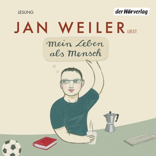 Mein Leben als Mensch als Hörbuch