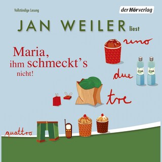 Maria, ihm schmeckt's nicht als Hörbuch