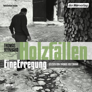 Holzfällen als Hörbuch
