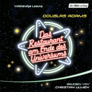Das Restaurant am Ende des Universums als Hörbuch