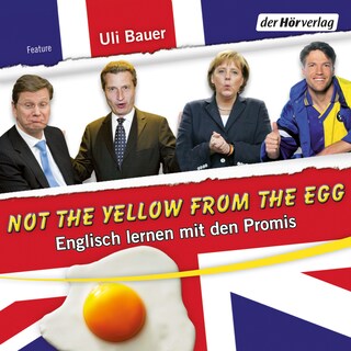 Not the yellow from the egg als Hörbuch