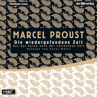 Auf der Suche nach der verlorenen Zeit 7 als Hörbuch