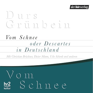 Vom Schnee oder Descartes in Deutschland als Hörbuch