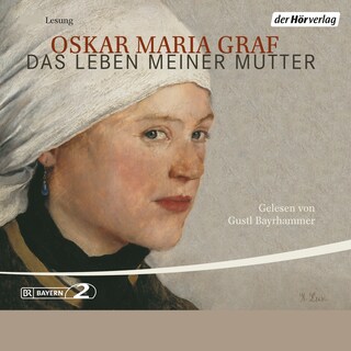 Das Leben meiner Mutter als Hörbuch