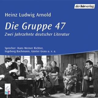 Die Gruppe 47 als Hörbuch