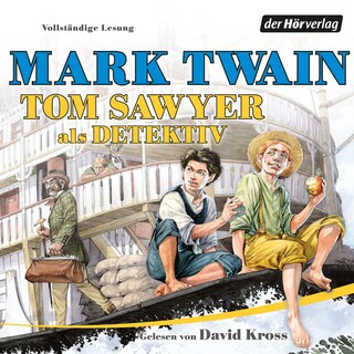 Tom Sawyer als Detektiv als Hörbuch