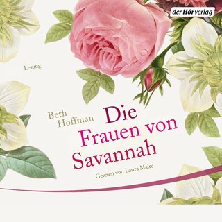 Die Frauen von Savannah als Hörbuch