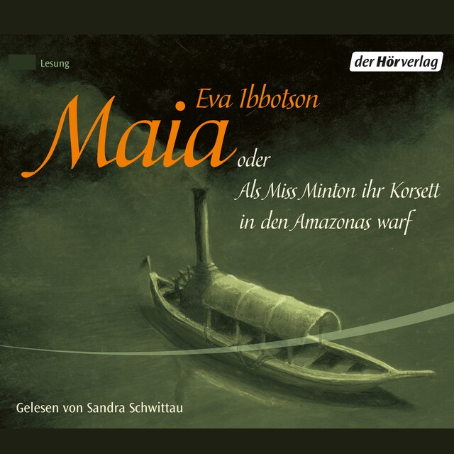 Buchcover für Maia oder Als Miss Minton ihr Korsett in den Amazonas warf