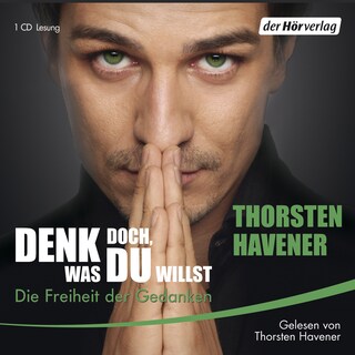 Denk doch, was Du willst als Hörbuch