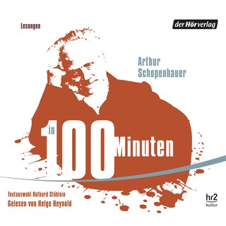 Schopenhauer in 100 Minuten als Hörbuch