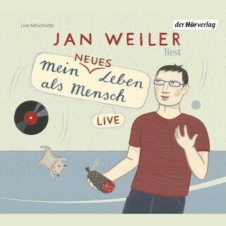 Mein neues Leben als Mensch als Hörbuch