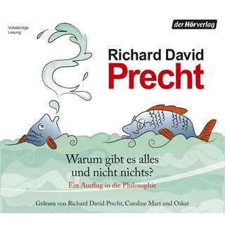 Warum gibt es alles und nicht nichts? als Hörbuch