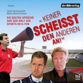 "Keiner scheisst den anderen an!" als Hörbuch