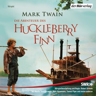 Die Abenteuer des Huckleberry Finn als Hörbuch