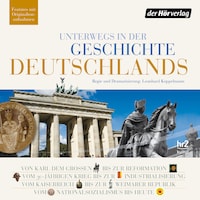 Unterwegs in der Geschichte Deutschlands