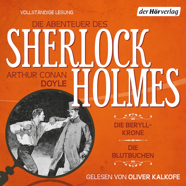 Buchcover für Die Abenteuer des Sherlock Holmes: Die Beryll-Krone & Die Blutbuchen