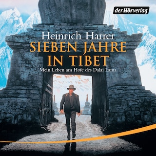 Sieben Jahre in Tibet als Hörbuch
