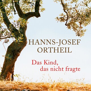 Das Kind, das nicht fragte als Hörbuch