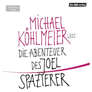 Die Abenteuer des Joel Spazierer als Hörbuch