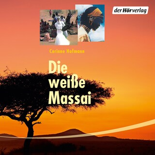 Die weiße Massai als Hörbuch
