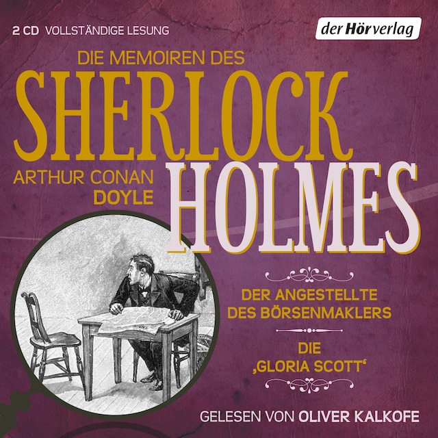 Buchcover für Die Memoiren des Sherlock Holmes: Der Angestellte des Börsenmaklers & Die 'Gloria Scott'