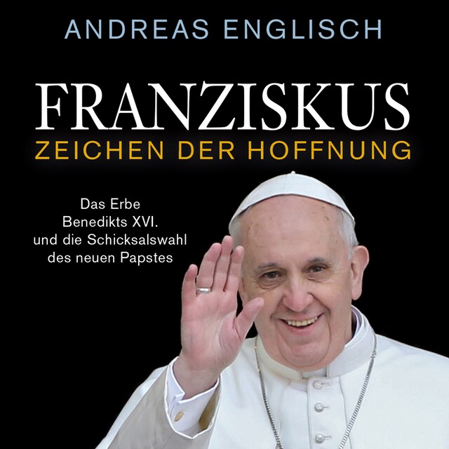 Buchcover für Franziskus - Zeichen der Hoffnung