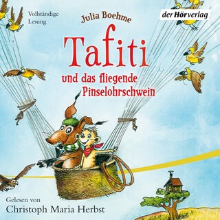 Tafiti und das fliegende Pinselohrschwein als Hörbuch