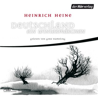 Deutschland. Ein Wintermärchen als Hörbuch