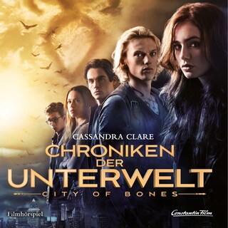 Chroniken der Unterwelt - City of Bones (Filmhörspiel) als Hörbuch