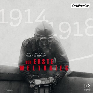 Der Erste Weltkrieg als Hörbuch