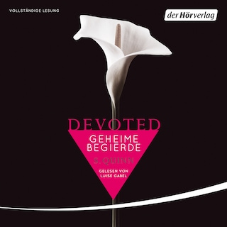 Devoted. Geheime Begierde als Hörbuch