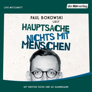 Hauptsache nichts mit Menschen als Hörbuch
