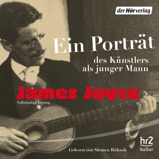 Ein Porträt des Künstlers als junger Mann als Hörbuch