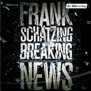 Breaking News als Hörbuch